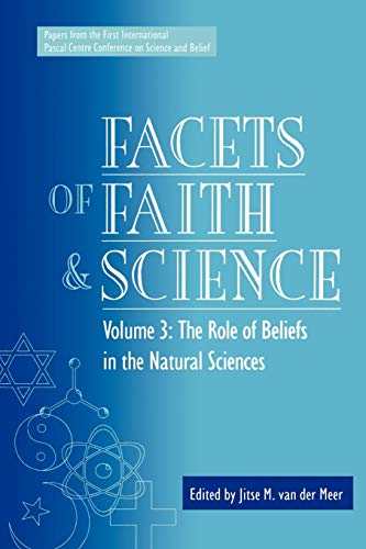 9780819199911: Facets of Faith and Science: Vol. III: The Role of Beliefs in the Natural Sciences: 3