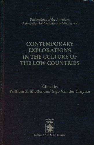 Stock image for Contemporary Explorations In The Culture Of The Low Countries for sale by Tacoma Book Center