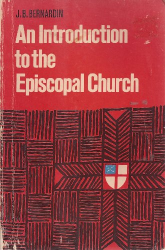 Beispielbild fr An Introduction to the Episcopal Church zum Verkauf von Basement Seller 101