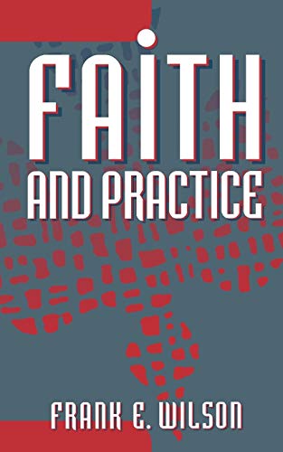 Beispielbild fr Faith and Practice zum Verkauf von Reliant Bookstore