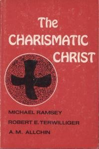 Beispielbild fr The charismatic Christ, zum Verkauf von RiLaoghaire