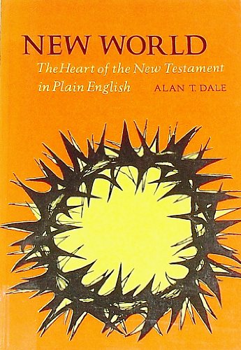 Stock image for New World: The Heart of the New Testament in Plain English for sale by Pro Quo Books
