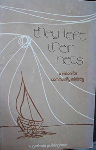 Stock image for They left their nets;: A vision for community ministry for sale by Jenson Books Inc