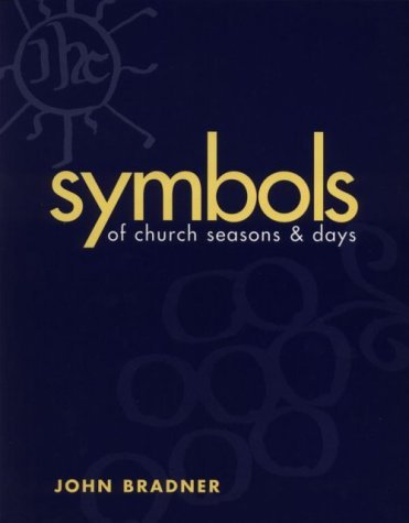 Imagen de archivo de Symbols of Church Seasons and Days a la venta por Once Upon A Time Books