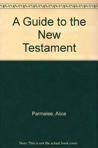 Beispielbild fr A Guide to the New Testament zum Verkauf von Christian Book Store