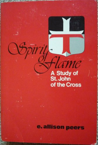Imagen de archivo de Spirit of Flame: A Study of St. John of the Cross a la venta por de Wit Books
