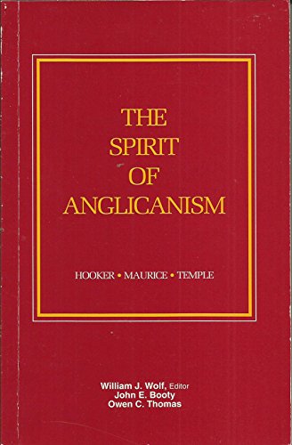 9780819212634: The Spirit of Anglicanism: Hooker, Maurice, Temple