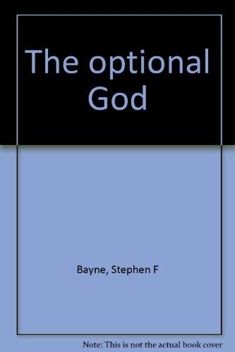 Stock image for The optional God for sale by Eighth Day Books, LLC