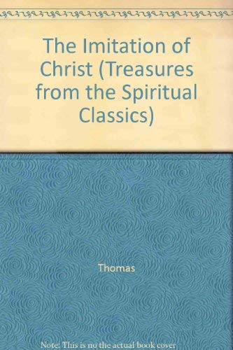 Imagen de archivo de The Imitation of Christ (Treasures from the Spiritual Classics Series) a la venta por Wonder Book