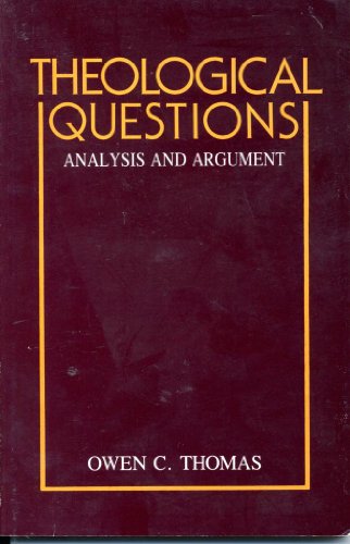 Stock image for Theological Questions: Analysis and Argument for sale by Wonder Book