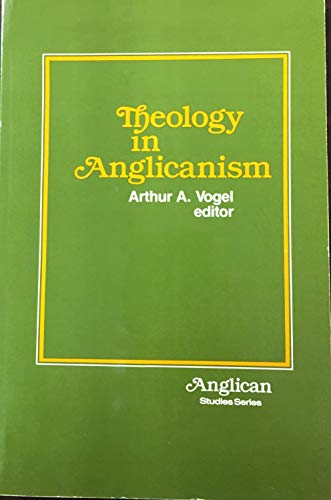 Beispielbild fr Theology in Anglicanism zum Verkauf von Better World Books
