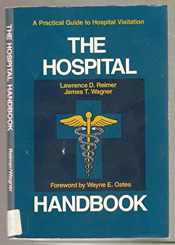 Stock image for The hospital handbook: A practical guide to hospital visitation for sale by RiLaoghaire