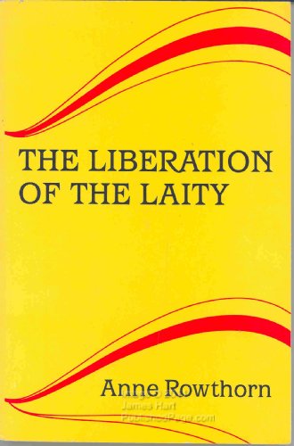 Beispielbild fr The Liberation of the Laity zum Verkauf von Book Dispensary