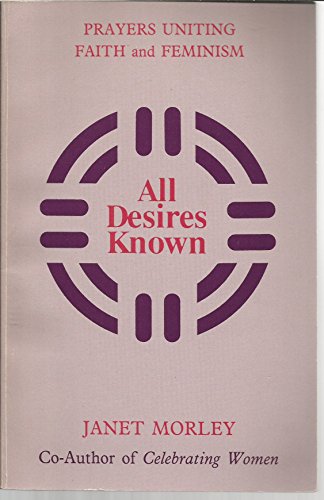 Imagen de archivo de All Desires Known a la venta por Wonder Book