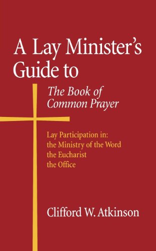 Imagen de archivo de A Lay Minister's Guide to the Book of Common Prayer a la venta por HPB-Diamond