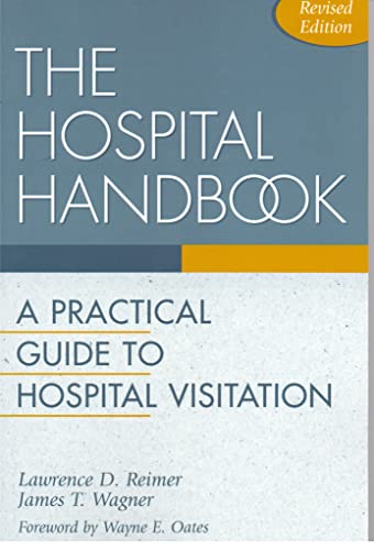 Stock image for The Hospital Handbook: A Practical Guide to Hospital Visitation for sale by Orion Tech