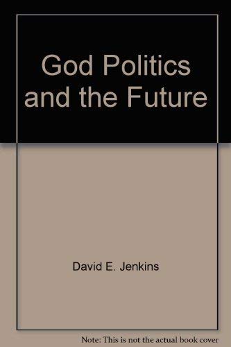 9780819214751: God Politics and the Future