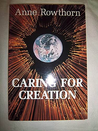 Imagen de archivo de Caring for Creation: Toward an Ethic of Responsibility [Nov 01, 1989] Rowthor. a la venta por Sperry Books