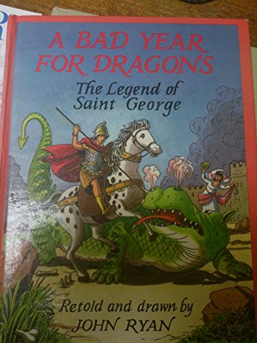 Imagen de archivo de A Bad Year for Dragons: The Legend of Saint George a la venta por ThriftBooks-Atlanta