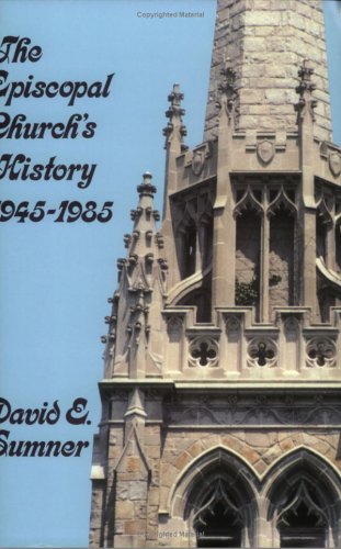 Beispielbild fr The Episcopal Church's History, 1945-1985 zum Verkauf von Robinson Street Books, IOBA