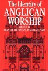 Stock image for The Identity of Anglican Worship for sale by Front Cover Books