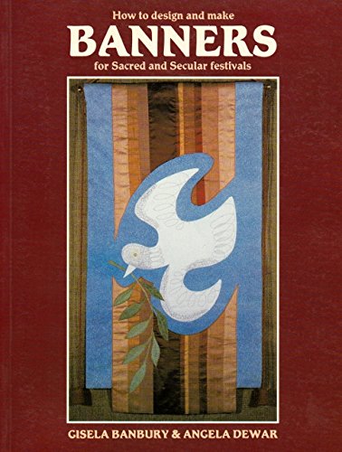 Beispielbild fr How to Design and Make Banners for Sacred and Secular Festivals zum Verkauf von Wonder Book