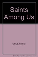 Stock image for The Saints Among Us for sale by Wonder Book