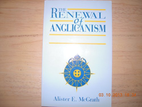 Stock image for The Renewal of Anglicanism for sale by Front Cover Books