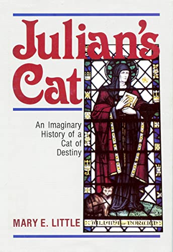 9780819216090: Julian's Cat: An Imaginary History of a Cat of Destiny