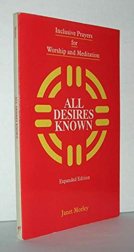 Beispielbild fr All Desires Known: Expanded Edition zum Verkauf von Wonder Book