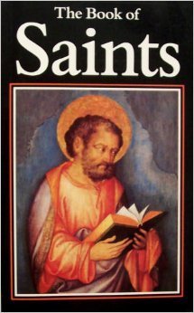 9780819216113: The Book of Saints: A Dictionary of Servants of God