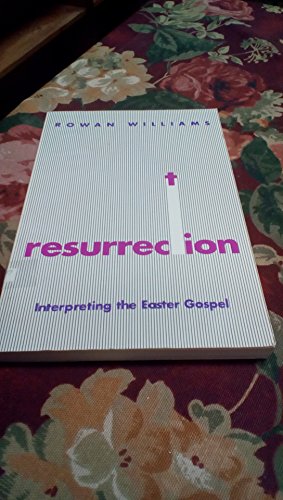 Resurrection: Interpreting the Easter Gospel