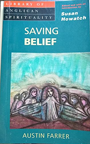 9780819216250: Saving Belief (Library of Anglican Spirituality)