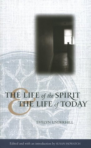 Imagen de archivo de The Life of the Spirit and the Life of Today (Library of Anglican Spirituality) a la venta por HPB-Emerald