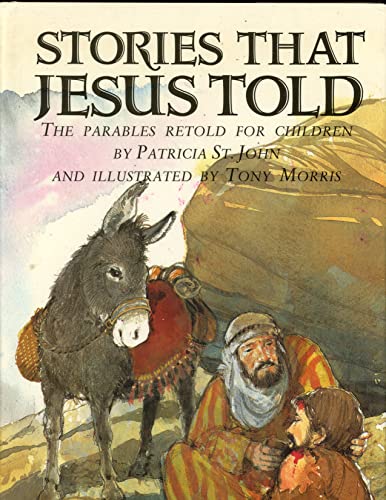 Stock image for Stories That Jesus Told: The Parables Retold for Children for sale by Half Price Books Inc.