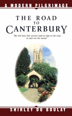 Stock image for The Road to Canterbury: A Modern Pilgrimage for sale by Front Cover Books