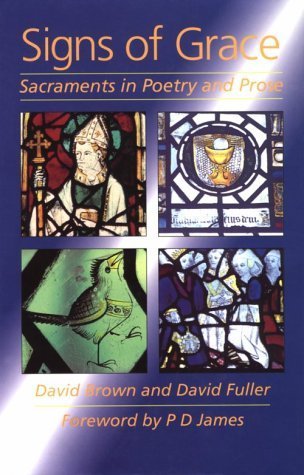 Beispielbild fr Signs of Grace : Sacraments in Poetry and Prose zum Verkauf von Better World Books