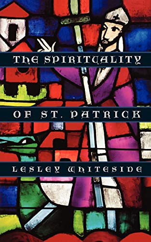 Beispielbild fr The Spirituality of St. Patrick zum Verkauf von Front Cover Books