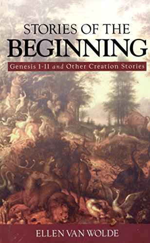 Stock image for Stories of the Beginning: Genesis 1-11 and Other Creation Stories for sale by Front Cover Books