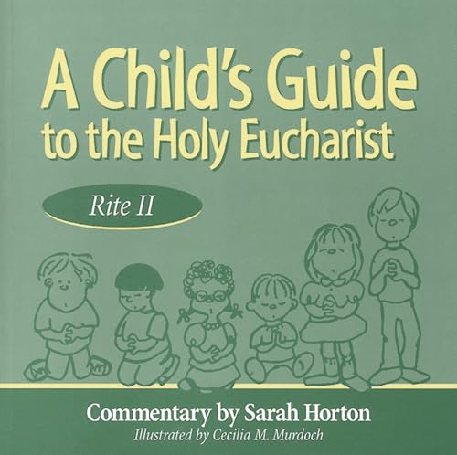 9780819218025: A Child's Guide to the Holy Eucharist: Rite II