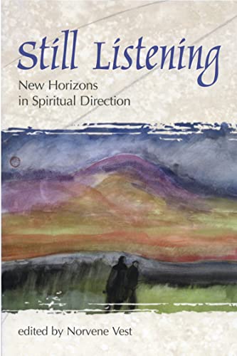 Beispielbild fr Still Listening: New Horizons in Spiritual Direction zum Verkauf von WorldofBooks