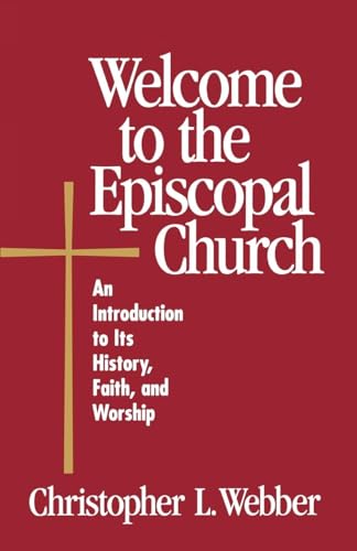 9780819218209: Welcome to the Episcopal Church: An Introduction to Its History, Faith, and Worship