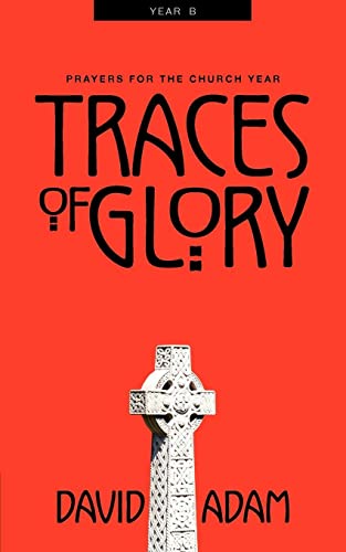 9780819218247: Traces of Glory: Prayers for the Church Year, Year B