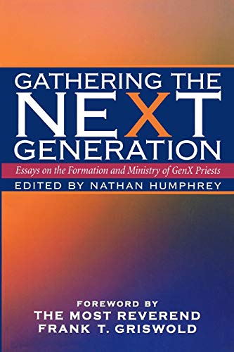 Imagen de archivo de Gathering the Next Generation a la venta por Your Online Bookstore