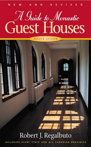 Stock image for A Guide to Monastic Guest Houses: Fourth Edition for sale by Front Cover Books