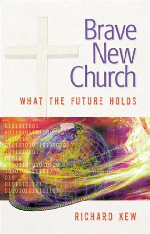 Imagen de archivo de Brave New Church: What the Future Holds a la venta por Wonder Book