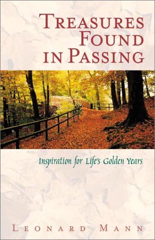 Beispielbild fr Treasures Found in Passing: Inspiration for Lifes Golden Years zum Verkauf von Wonder Book