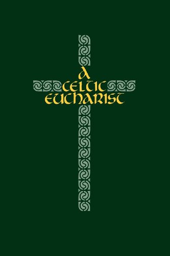 Beispielbild fr A Celtic Eucharist zum Verkauf von Better World Books