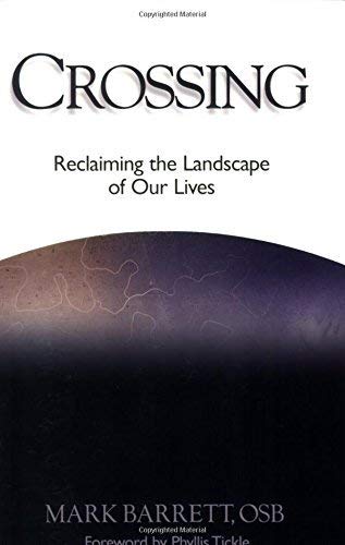 Stock image for Crossing : Reclaiming the Landscape of Our Lives for sale by Better World Books: West