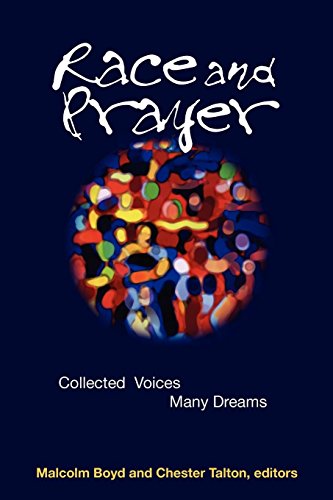 Beispielbild fr Race and Prayer: Collected Voices, Many Dreams zum Verkauf von BooksRun